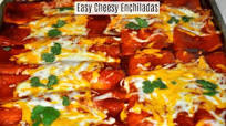 Easy Cheesy Enchiladas Easy Cheesy Enchiladas