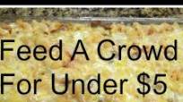 Feed A Crowd For Under $5 Feed A Crowd For Under $5