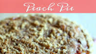 Peach Pie With Crumb Topping Peach Pie With Crumb Topping