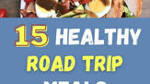 Healthy Road Trip Meals for Dinner - 15 Best Travel Meal Ideas Healthy Road Trip Meals for Dinner - 15 Best Travel Meal Ideas