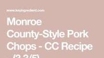 Monroe County-Style Pork Chops - CC Recipe - (3.1/5) Monroe County-Style Pork Chops - CC Recipe - (3.1/5)
