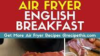 Air Fryer English Breakfast Air Fryer English Breakfast