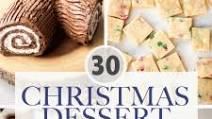 30 Best Christmas Dessert Recipes 30 Best Christmas Dessert Recipes