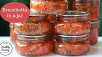 Bruschetta in a jar Bruschetta in a jar