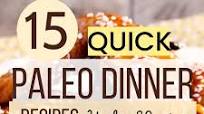 15 Quick Paleo Dinner Recipes for a Healthy Diet 15 Quick Paleo Dinner Recipes for a Healthy Diet