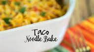 Taco Noodle Bake Taco Noodle Bake