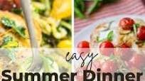 17 Easy Summer Dinner Ideas That'll Leave You Cool 17 Easy Summer Dinner Ideas That'll Leave You Cool