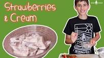 Strawberries and Cream Strawberries and Cream