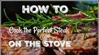 The Perfect Steak on the Stove The Perfect Steak on the Stove