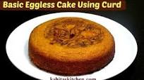 Basic Eggless Cake Recipe | Eggless Cake without Condensed milk | Eggless Curd Cake | kabitaskitchen Basic Eggless Cake Recipe | Eggless Cake without Condensed milk | Eggless Curd Cake | kabitaskitchen