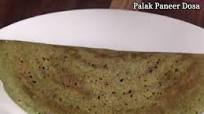 Delicious Palak Paneer Dosa Recipe Delicious Palak Paneer Dosa Recipe