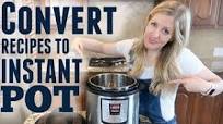 How to Convert Recipes to Instant Pot Recipes How to Convert Recipes to Instant Pot Recipes