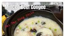 Minced Beef Congee 碎牛粥