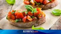 Resep Bruschetta ala Italia, Snack Sehat untuk Nonton Bola Halaman all - Kompas.com Resep Bruschetta ala Italia, Snack Sehat untuk Nonton Bola Halaman all - Kompas.com