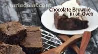 Chocolate Brownie in An Oven, Eggless Chocolate Brownie Chocolate Brownie in An Oven, Eggless Chocolate Brownie