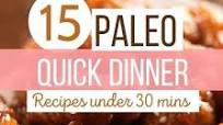 15 Quick Paleo Dinner Recipes for a Healthy Diet 15 Quick Paleo Dinner Recipes for a Healthy Diet