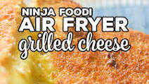 Air Fryer Grilled Cheese (Ninja Foodi) Air Fryer Grilled Cheese (Ninja Foodi)