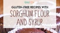 Sorghum: Flour, Syrup, and How to Use It in Gluten-Free Cooking Sorghum: Flour, Syrup, and How to Use It in Gluten-Free Cooking