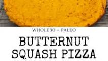 Butternut Squash Pizza Crust - Whole30 and Paleo Butternut Squash Pizza Crust - Whole30 and Paleo