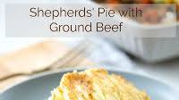 Traditional Shepherd's Pie with Ground Beef Traditional Shepherd's Pie with Ground Beef