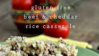 Gluten Free Beef & Cheddar Rice Casserole Gluten Free Beef & Cheddar Rice Casserole