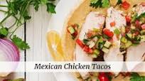 Mexican Chicken Tacos Mexican Chicken Tacos