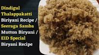Dindigul Thalappakatti Biriyani Recipe / Seeraga Samba Mutton Biryani / EID Special Biryani Recipe Dindigul Thalappakatti Biriyani Recipe / Seeraga Samba Mutton Biryani / EID Special Biryani Recipe