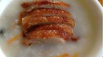 The Roast Duck Porridge with Preserved Eggs The Roast Duck Porridge with Preserved Eggs