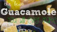 The Best Guacamole You Will Ever Make The Best Guacamole You Will Ever Make