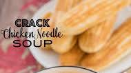 Crack Chicken Noodle Soup Crack Chicken Noodle Soup