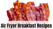 Air Fryer Breakfast: Air Fryer Bacon Air Fryer Breakfast: Air Fryer Bacon