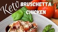 Keto Bruschetta Chicken Keto Bruschetta Chicken