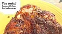 Smoked Pork Shoulder | Mexican-Style Pork Shoulder Smoked Pork Shoulder | Mexican-Style Pork Shoulder