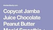 Copycay Jamba Juice Chocolate Peanut Butter Moo'd Copycay Jamba Juice Chocolate Peanut Butter Moo'd