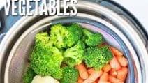 Instant Pot Steamed Vegetables Instant Pot Steamed Vegetables