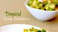 Tropical Shrimp Bruschetta Recipe Tropical Shrimp Bruschetta Recipe
