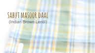 Sabut Masoor Dal Recipe | Dhaba Style Akha Masoor ki Daal Recipe Sabut Masoor Dal Recipe | Dhaba Style Akha Masoor ki Daal Recipe