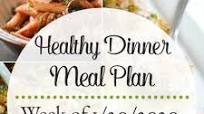 Healthy Dinner Meal Plan Week of 1/20/2020 Healthy Dinner Meal Plan Week of 1/20/2020