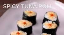 Spicy Tuna Roll Recipe by Tasty Spicy Tuna Roll Recipe by Tasty