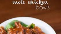 10 Minute Mole Chicken Bowls 10 Minute Mole Chicken Bowls