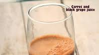 Carrot and Black Grape Juice recipe - How to make Carrot and Black Grape Juice Carrot and Black Grape Juice recipe - How to make Carrot and Black Grape Juice