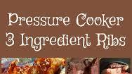 Pressure Cooker 3 Ingredient Ribs Pressure Cooker 3 Ingredient Ribs