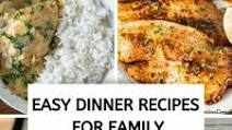 Easy Dinner Recipes For Family Easy Dinner Recipes For Family
