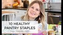 10 Healthy Pantry Staples from Trader Joes | Clean & Delicious 10 Healthy Pantry Staples from Trader Joes | Clean & Delicious
