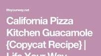 California Pizza Kitchen Guacamole (Copycat California Pizza Kitchen Guacamole (Copycat