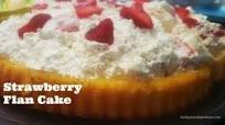 Easy Recipes: Make-Ahead Fruit Flan Easy Recipes: Make-Ahead Fruit Flan