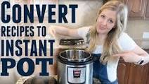 How to Convert Recipes to Instant Pot Recipes How to Convert Recipes to Instant Pot Recipes