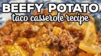 Beefy Potato Taco Casserole Beefy Potato Taco Casserole