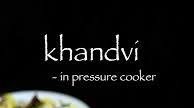 khandvi recipe | how to make gujarati khandvi in pressure cooker khandvi recipe | how to make gujarati khandvi in pressure cooker