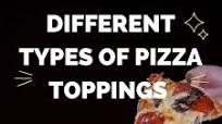 22 Different Types Of Pizza Toppings With Images 22 Different Types Of Pizza Toppings With Images